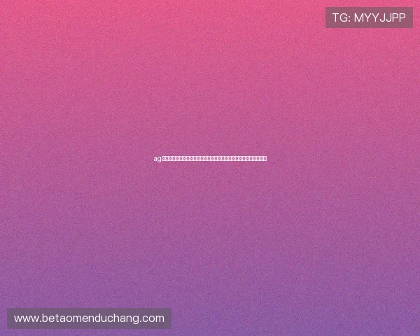 ag真人视讯官网正规认证,快速注册即享豪华礼遇,多样玩法尽在掌握 ag真人视讯官网正规认证,快速注册即享豪华礼遇,多样玩法尽在掌握